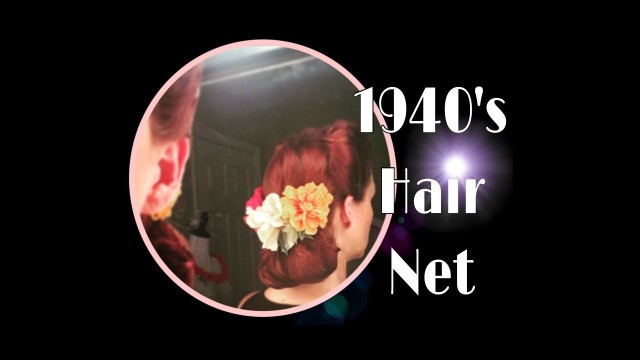 '1940\'s Hair Net Style'