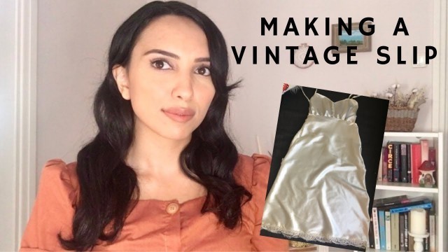 'Making vintage lingerie : 1940s style slip | Historical sewing | How to make a vintage slip'