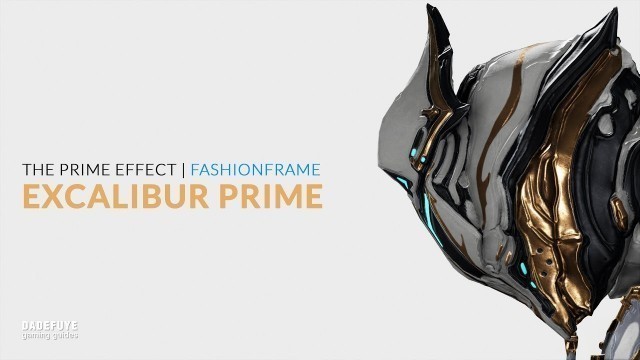 'FashionFrame | Excalibur Prime Look'