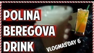 'Polina Beregova\'s Starbucks Drink & Victoria\'s Secret Fashion Show 2016 | VLOGMAS DAY 6'