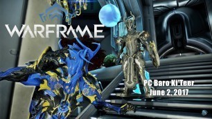 'Warframe (PC): Baro Ki\'Teer - 6/2/2017 - New WTF Operator Fashion!'