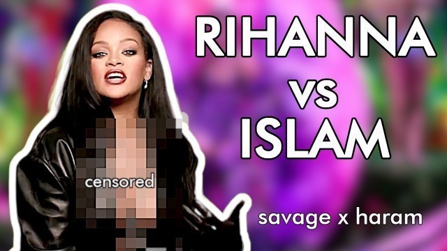 'Rihanna Offends Muslims, Islam Loses'