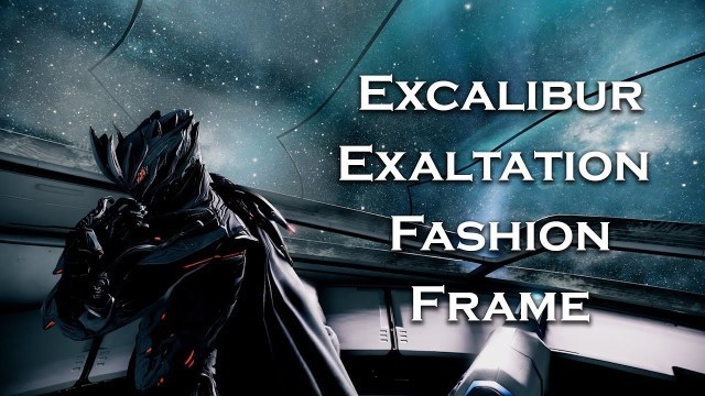 'Warframe: Excalibur Exaltation (Fashion Frame)'