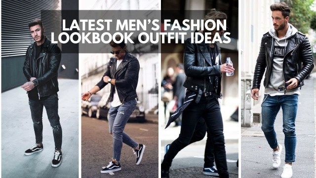 'HOW TO STYLE A LEATHER JACKET | Men\'s Fashion | Outfit Lookbook Inspiration 2019'