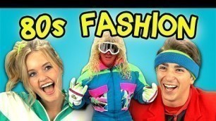 'TEENS REACT TO 80\'s FASHION'