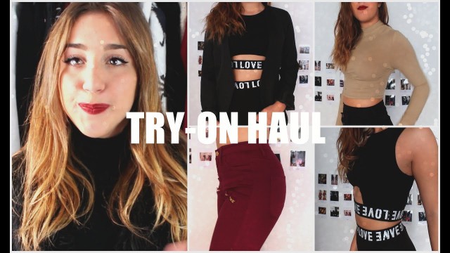 'TRY-ON HAUL COLABORACIONES | FASHION NOVA, PULL AND BEAR, ROMWE...'