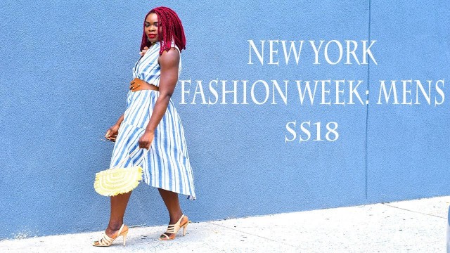 'New York Fashion Week: Mens SS18 Vlog'