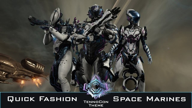 'Space Marines [TennoCon] | Warframe Fashion Frame (Inspiration)'