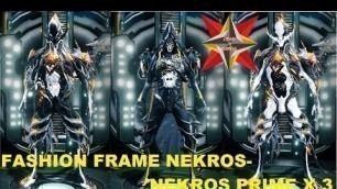 'WARFRAME NEKROS - NEKROS PRIME FASHION FRAME'