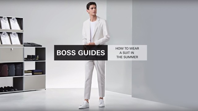 'How to wear a suit in the summer | BOSS'