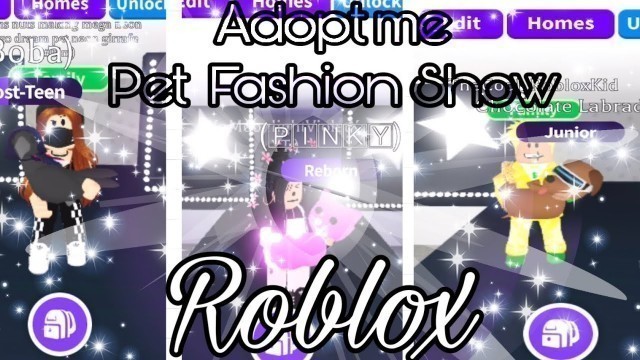 '☆♡Adopt me Pet Fashion Show*Roblox* ☆♡'