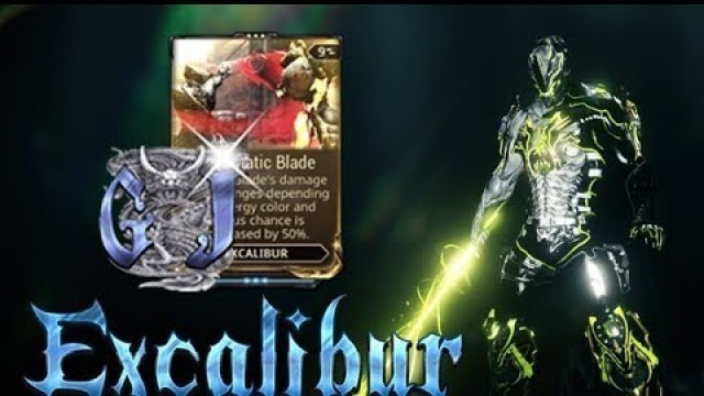 'WARFRAME - EXCALIBUR  BUILD \"CHROMATIC BLADE\" + Fashion Frame.'