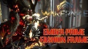 'Warframe |Ember prime | Fashion frame (by Obuacan)'