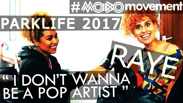 'Grapes with RAYE.. Frank Ocean, new single, fashion & festivals @ Parklife 2017 | #MOBOmovement'