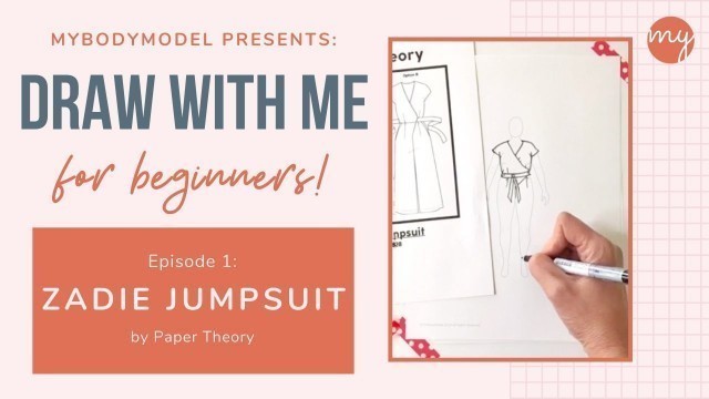 'Draw with me! Zadie Jumpsuit [Beginner Fashion Illustration for Sewists]'