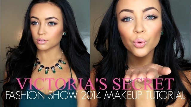 'Victoria\'s Secret Fashion Show 2014 Makeup Tutorial ♡'