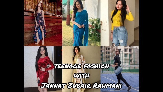 'Teenage fashion with Jannat Zubair || Jannat Zubair lookbook fashion Trend 2019 || RANDOM VDO'