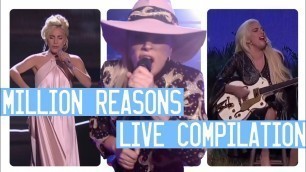 'MILLION REASONS - Lady Gaga - Live Compilation'