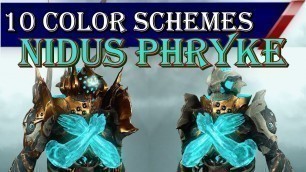 '10 Nidus Phryke Color Schemes | Warframe Fashionframe: Nidus Deluxe Skin'