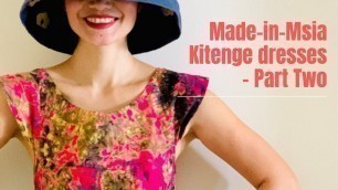 'Made in Malaysia Kitenge dresses part 2!'