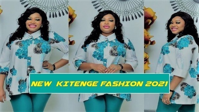 'NEW  KITENGE FASHION AFRICAN STYLE 2021'