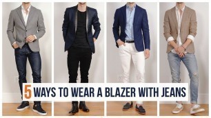 'How to Wear A Blazer With Jeans | Casual Men’s Fashion | Spring Outfit Inspiration'