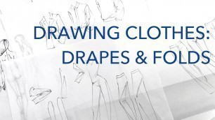 'Drawing Clothes 2: Drapes & Folds'