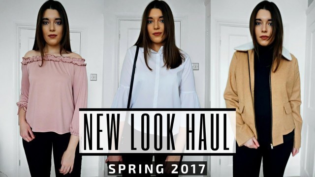 'New Look Fashion Haul & Try On (Spring Edition 2017) | Madeleine Yates'