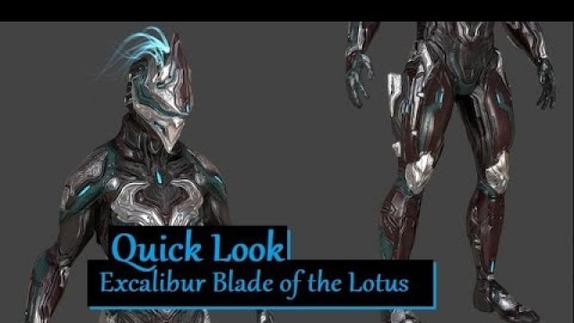 'Quick Look at Excalibur Blade of the Lotus Skin | Warframe'