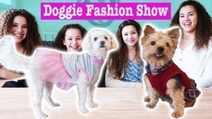 'Doggie Fashion Show! (Haschak Sisters)'