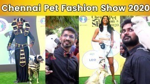 'Chennai Pet Fashion Show 2020 | dog fashion show at chennai | Pet Show 2020 | Pet Fashion Show'