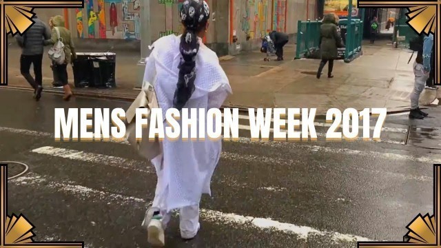 '2017 Men\'s New York Fashion Week VLOG & LOOKBOOK| #BriasKloset'