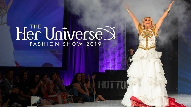 'The Her Universe Fashion Show 2019'