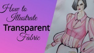 'HOW TO DRAW TRANSPARENT CLOTHES--(FASHION ILLUSTRATION TUTORIAL)'