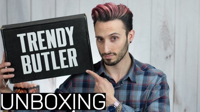 'Trendy Butler March 2019 Unboxing | Men\'s Fashion 2019'