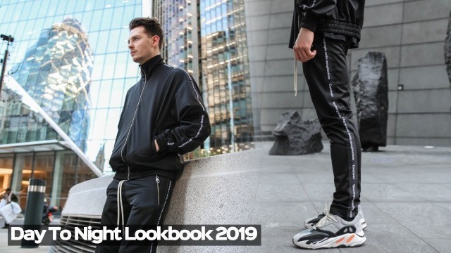 'Mens Fashion Lookbook [NEW 2019] Day To Night Outfit Inspiration'