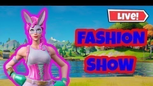 'REAL Live Fashion Show | Fortnite Live Stream'