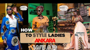 'How To Style Ankara/ Kitenge Wear For Ladies From Ankara By Ndyamie'