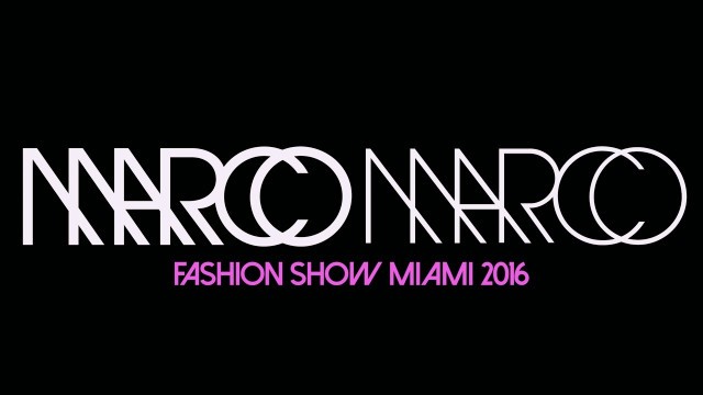 'Marco Marco Fashion Show Miami 2016'