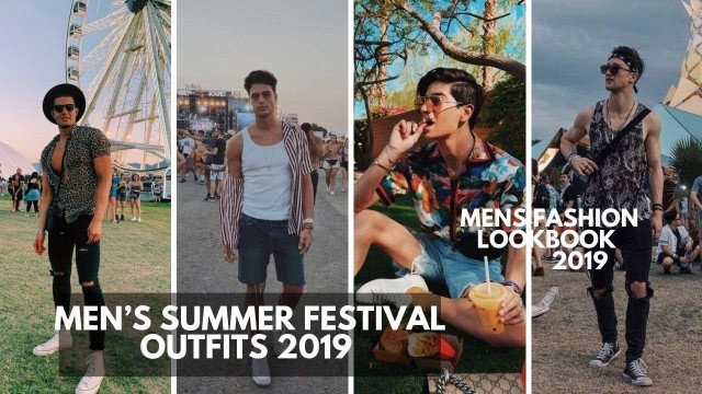 'Men’s Festival Outfit Inspiration | How to Dress for FESTIVAL | Men\'s Fashion | Lookbook 2019'