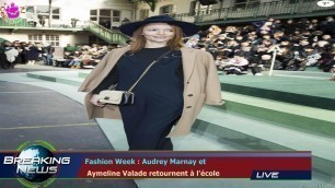 'Fashion Week : Audrey Marnay et   Aymeline Valade retournent à l\'école'