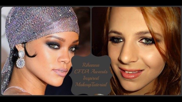 'Rihanna CFDA Awards Inspired Makeup Tutorial'