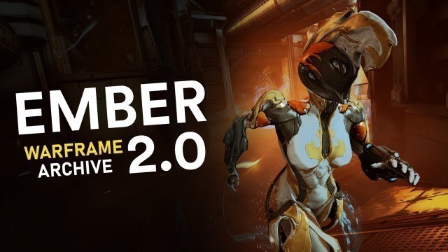 'Ember 2.0 - Warframe Archive'