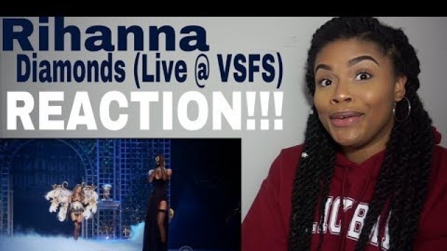 'Rihanna - Diamonds (Live at the Victoria Secret Fashion Show) // REACTION!!!'