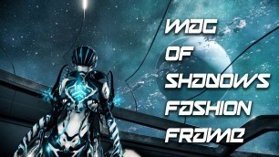 'Warframe: Mag Of Shadows (Fashion Frame)'