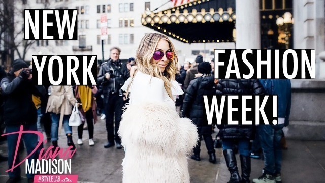 'My Exciting New York Fashion Week 2017 Experience VLOG -Style Lab'