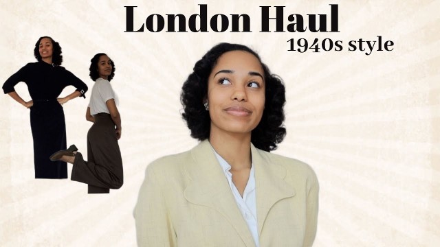 'What I bought in London - 1940s haul'