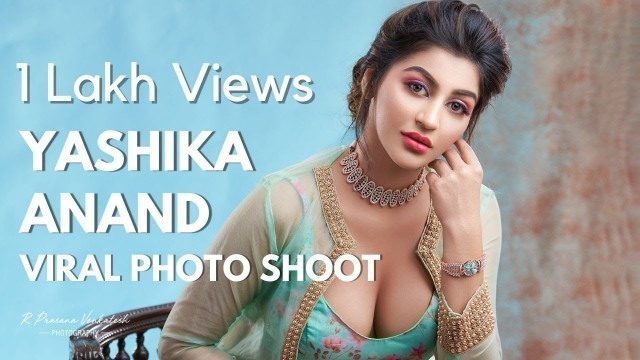 'Big Boss Yashikaa Annand Fashion Photoshoot | #BTS | R Prasanna Venkatesh'