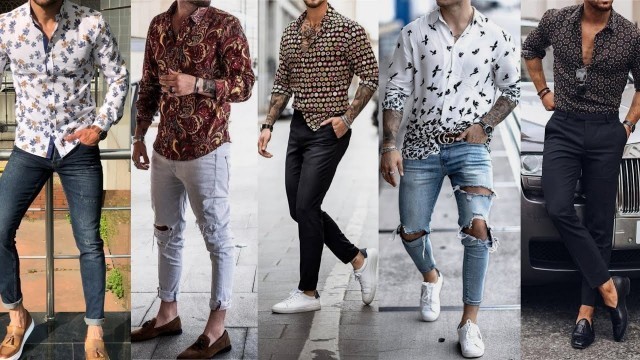 'Print Shirt Outfit Ideas for Men | Men\'s Fashion and Style| How to Style Floral Shirt 2019 Lookbook'