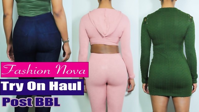 'Fashion Nova Try On Haul | Look of the Day | Post BBL'